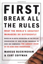 First Break All the Rules First Break All the Rules