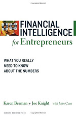Financial Intelligence for Entrepreneurs Financial Intelligence for Entrepreneurs